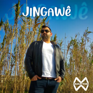 MARTIM Single - Jingawê
