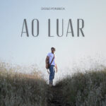 “Ao Luar” – Diogo Fonseca